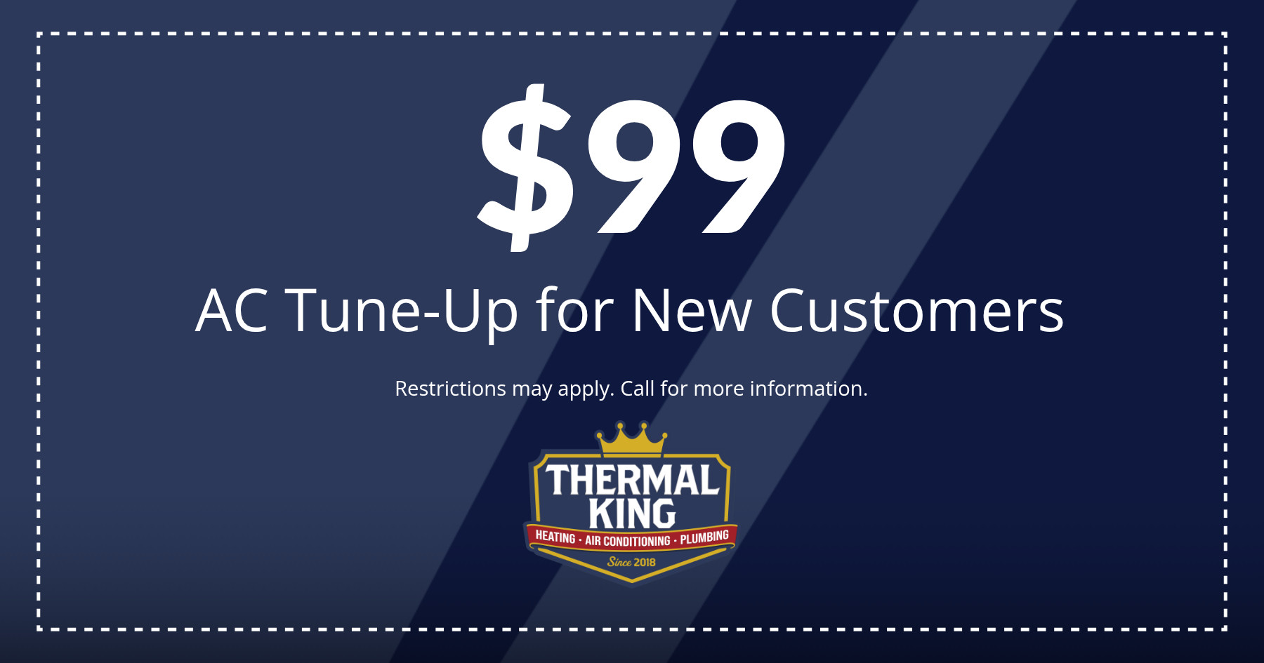 $99 Ac Tune-Up for New Customers.